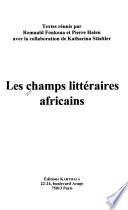 Les champs littéraires africains