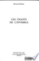 Les Chants de l'invisible