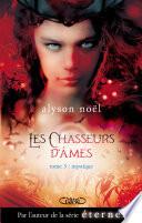 Les chasseurs d'âmes T03 Mystique