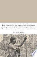 Les chasseurs de têtes de l’Amazone
