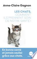 Les chats, comment ils prennent soin de notre santé !