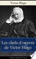 Les chefs-d'oeuvre de Victor Hugo (L'édition intégrale de 9 titres)