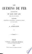 Les Chemins de fer aujourd'hui et dans cent ans