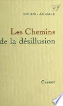 Les chemins de la désillusion