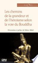 Les chemins de la grandeur et de l'héroïsme selon la voie du Bouddha