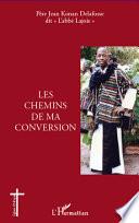 Les chemins de ma conversion