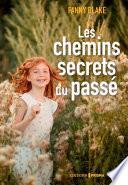Les chemins secrets du passé