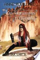 Les Chevaliers d'Antarès 06 : Les sorciers