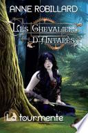 Les Chevaliers d'Antarès 10 : La tourmente