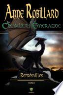 Les chevaliers d'Émeraude 10 : Représailles