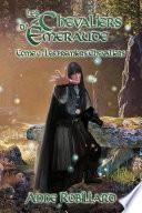 Les Chevaliers d'Émeraude T0 - Les premiers Chevaliers