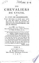 Les chevaliers du cygne, ou la cour de Charlemagne