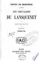 Les chevaliers du lansquenet. Quatrième édition