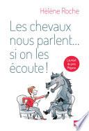 Les chevaux nous parlent... si on les écoute !