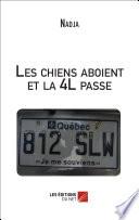 Les chiens aboient et la 4L passe