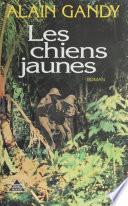 Les Chiens jaunes