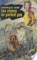Les chiens ne parlent pas