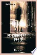 Les Chimères du passé
