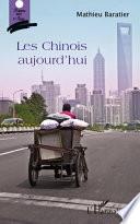 Les Chinois aujourd'hui