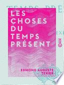 Les Choses du temps présent