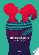Les Choses immobiles