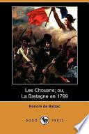 Les Chouans; Ou, La Bretagne En 1799 (Dodo Press)