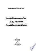 Les chrétiens congolais aux prises avec les alliances politiques