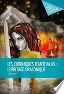 Les Chroniques d'Anthalas : l'héritage draconique
