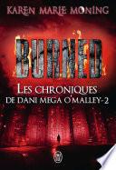 Les chroniques de Dani Mega O’Malley (Tome 2) - Burned