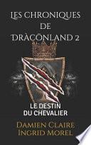 Les chroniques de Dràcönland 2