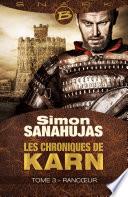 Les Chroniques de Karn, T3 : Rancoeur