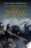 Les Chroniques de la famille De Quent - Deuxième partie
