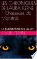 Les Chroniques de Laura Kerne - Chasseuse de Monstres