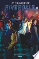 Les Chroniques de Riverdale - Tome 02