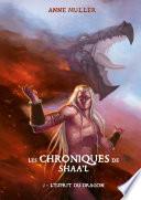 Les Chroniques de Shaa'l - L'esprit du Dragon