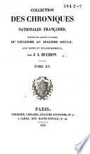 Les chroniques de Sire Jean Froissart qui traitent des merveilleuses imprises, nobles aventures et dármes advenus en son temps ....