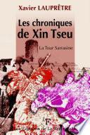 Les chroniques de Xin Tseu: la tour sarrasine
