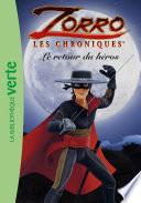Les Chroniques de Zorro 01 - Le retour du héros