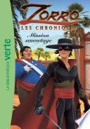 Les Chroniques de Zorro 06 - Mission sauvetage