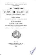Les Chroniqueurs de l'histoire de France depuis les origines jusqu'au XVIe siècle