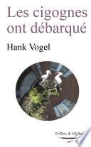 Les cigognes ont débarqué