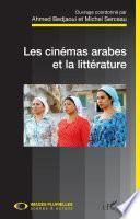 Les cinémas arabes et la littérature
