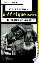 Les cinémas d'Afrique noire
