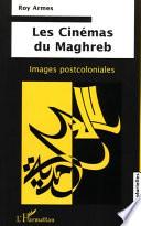 Les cinémas du Maghreb
