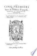 Les cinq premiers liures de l'histoire francoise, traduits en francois du latin de Paul Æmile, par Ian Regnart, Angevin