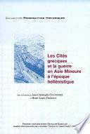 Les Cités grecques et la guerre en Asie mineure à l’époque hellénistique