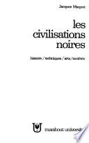 Les civilisations noires