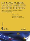 Les class actions, du droit américain au droit européen