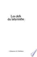 Les clefs du labyrinthe
