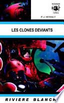 Les clônes déviants